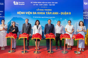 Hệ thống Bệnh viện Đa khoa Tâm Anh khai trương bệnh viện đa khoa hiện đại tại Quận 8, TP.HCM