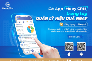 Ra mắt Ứng dụng Quản lý khách hàng và nguồn hàng dành riêng cho nhà môi giới bất động sản - Meey CRM