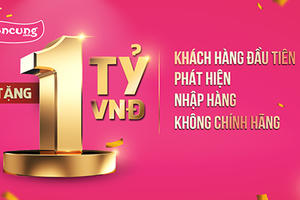 Con Cưng "treo giải" 1 tỷ đồng cho khách hàng phát hiện hàng hoá không chính hãng