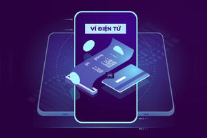 Quy định mới khi sử dụng ví điện tử: Phải xác minh sinh trắc học khi mở ví, mức trần giao dịch tăng lên 300 triệu đồng/tháng