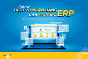 PVcomBank và Petrovietnam hợp tác triển khai kết nối thành công dịch vụ Ngân hàng mở