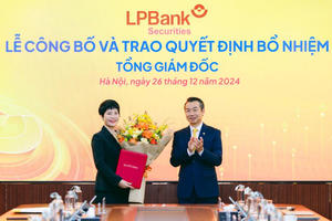  Công ty Chứng khoán LPBank (LPBS) có tân Tổng giám đốc