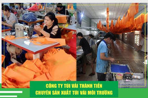 Túi vải Thành Tiến - túi vải bảo vệ môi trường cho cuộc sống xanh