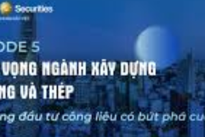 Đầu tư công và bất động sản hồi phục, nhóm cổ phiếu xây dựng - vật liệu bước vào chu kỳ mới