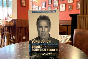 ‘Sống có ích’ - Khám phá bộ công cụ làm chủ cuộc sống của Arnold Schwarzenegger 