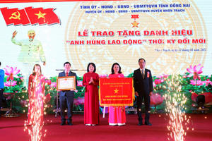 Nhơn Trạch xứng đáng là Anh hùng lao động thời kỳ đổi mới