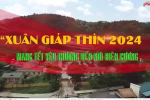 Xuân Giáp Thìn 2024 – Mang Tết yêu thương đến nơi biên cương