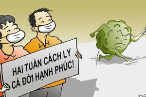 “Hai tuần cách ly, cả đời hạnh phúc!”