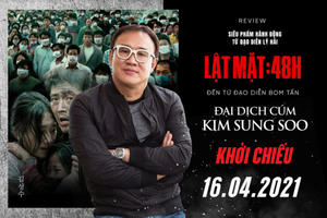 Lật Mặt: 48H - Tác phẩm Việt hiếm hoi nhận được sự quan tâm của các đạo diễn Hàn Quốc