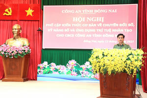 Đồng Nai phổ cập kiến thức chuyển đổi số và ứng dụng AI cho lực lượng công an Đồng Nai phổ cập kiến thức chuyển đổi số và ứng dụng AI cho lực lượng công an