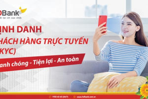 HDBANK triển khai giải pháp định danh khách hàng trực tuyến