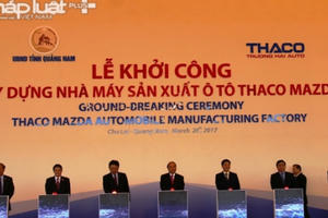 Trường Hải Thaco khởi công nhà máy sản xuất thương hiệu ô tô Mazda