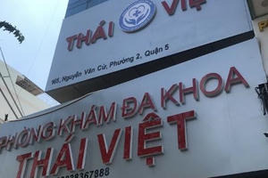 Sở Y tế TP Hồ Chí Minh yêu cầu Phòng khám đa khoa Thái Việt ngưng hoạt động
