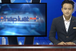 Bản tin Pháp luật Plus ngày 5/9/2016: Làm rõ vấn đề cưỡng đoạt tài sản