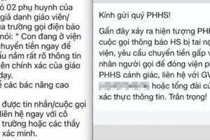Chiêu lừa đảo "con nhập viện" đã xuất hiện tại Hà Nội, nhiều trường đưa ra cảnh báo