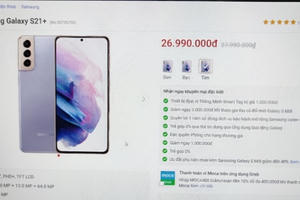 Vừa ra mắt, Galaxy S21 đã loạn giá tại Việt Nam