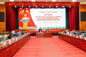 Hải Phòng: Nâng cao hiệu lực, hiệu quả công tác kiểm tra, giám sát, thi hành kỷ luật Đảng