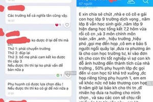 Hà Nội: Phản hồi thông tin nhà trường "ép" học sinh không thi lớp 10
