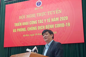 Thứ trưởng Y tế: Dịch Covid-19 chuyển sang giai đoạn mới thách thức hơn Thứ trưởng Y tế: Dịch Covid-19 chuyển sang giai đoạn mới thách thức hơn