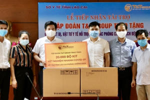 T&T Group hỗ trợ trên 180.000 bộ kit xét nghiệm nhanh COVID-19 giúp các địa phương phòng, chống dịch