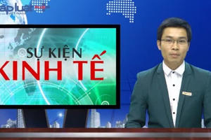 Bản tin Kinh tế đặc biệt: Top 5 sự kiện nổi bật nhất năm 2015