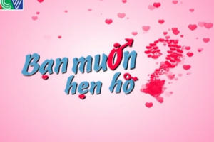 Bạn muốn hẹn hò tập 1: Trải qua 7 mối tình nhưng chưa một lần hôn