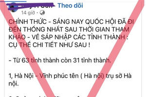 Danh sách sáp nhập các tỉnh, thành lan truyền trên mạng xã hội là thông tin sai sự thật