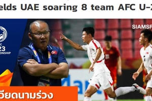 "Đội bảng" về nước, báo Thái Lan miêu tả trận thua tủi nhục của U23 Việt Nam