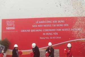 Khởi công xây dựng nhà máy NESTLÉ Việt Nam tại Hưng Yên