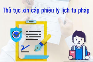 Hướng dẫn sử dụng biểu mẫu và mẫu sổ lý lịch tư pháp