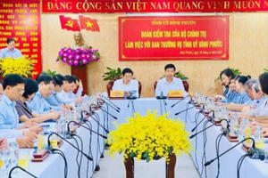 Đoàn kiểm tra của Bộ Chính trị kiểm tra công tác cán bộ tại Bình Phước