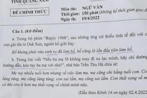 Đề thi học sinh giỏi Văn của Quảng Nam: Vì sao lại ‘phát sốt’?