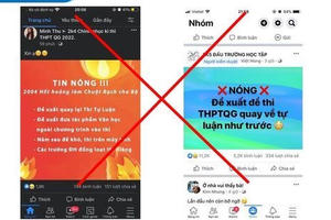 Bộ GD&ĐT cảnh báo tin giả thi tốt nghiệp THPT và tuyển sinh 2022 Bộ GD&ĐT cảnh báo tin giả thi tốt nghiệp THPT và tuyển sinh 2022