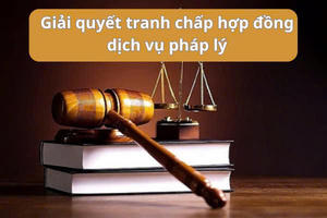 Vụ luật sư đòi tiền hợp đồng dịch vụ pháp lý: Hợp đồng có dấu hiệu vô hiệu