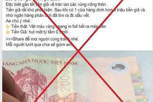 Công an 'lên tiếng' về thông tin tiền giả 200 nghìn đồng