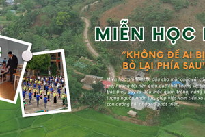 Bài cuối: Miễn học phí để "không ai bị bỏ lại phía sau"