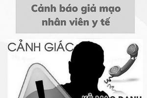 Cảnh báo mạo danh bác sĩ bán thuốc chữa bệnh mùa dịch Cảnh báo mạo danh bác sĩ bán thuốc chữa bệnh mùa dịch