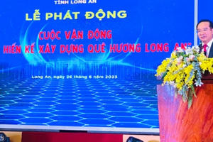 Phát động cuộc vận động “Cử tri hiến kế xây dựng quê hương Long An”