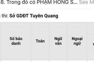 Vụ điểm thi cao bất thường trong kỳ thi THPT Quốc gia 2018: Thêm Hòa Bình, Tuyên Quang bị nghi vấn?