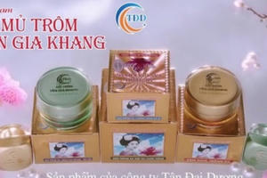 Thu hồi sản phẩm Cream mủ trôm Tân Gia Khang do không đạt chất lượng