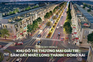 Được gì, mất gì khi đầu tư vào dự án Gem Sky World do Đất Xanh phân phối?