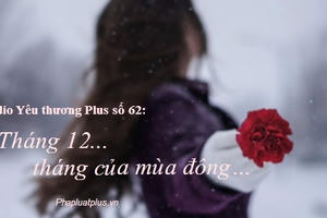 Radio Yêu thương Plus số 62: Tháng 12, tháng của mùa đông…
