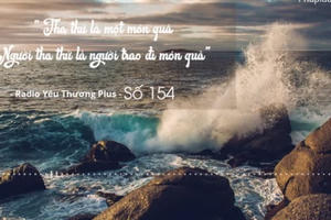 Radio Yêu thương Plus số 154: Điều gì là quan trọng nhất?