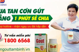 Viên gout Tâm Bình - Bùng nổ ưu đãi chưa từng có Viên gout Tâm Bình - Bùng nổ ưu đãi chưa từng có