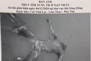 Phú Thọ: Bí ẩn thi thể nam giới lõa thể được phát hiện ở mép sông Hồng