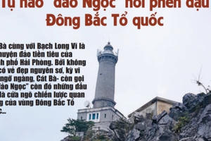 Chứng tích hào hùng "Đảo Ngọc" - nơi phên dậu của Tổ quốc