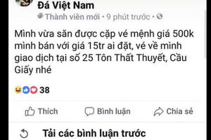 "Chợ vé online"trận chung kết Việt Nam - Malaysia sôi nổi, ngoài tầm kiểm soát