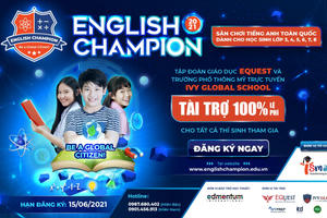 Thí sinh English Champion 2021 được tài trợ 100% lệ phí tham gia