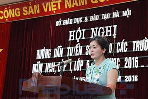 Sở GD&ĐT Hà Nội: Tuyệt đối không tổ chức thi tuyển sinh vào lớp 1 và lớp 6