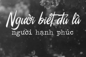 Biết buông bỏ lòng tham thì tùy duyên hưởng phúc